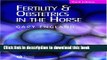 [PDF]  Fertility and Obstetrics in the Horse  [Read] Online