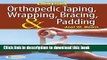 Read Books Orthopedic Taping, Wrapping, Bracing, and Padding ( Second Edition ) ebook textbooks