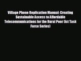 different  Village Phone Replication Manual: Creating Sustainable Access to Affordable Telecommunications