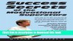 [PDF] Success Secrets of the Motivational Superstars: America s Greatest Speakers Reveal Their