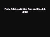 behold Public Relations Writing: Form and Style 6th Edition