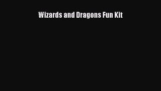 READ book Wizards and Dragons Fun Kit#  FREE BOOOK ONLINE