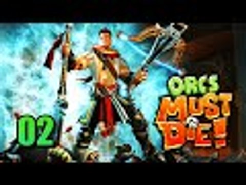 ORCS MUST DIE! #2 | ARQUEROS! CARGUEN, APUNTEN... FUEGOOO!
