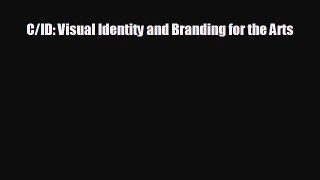 FREE PDF C/ID: Visual Identity and Branding for the Arts READ ONLINE