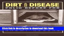 Download Books Dirt and Disease: Polio Before FDR (Health and Medicine in American Society series)