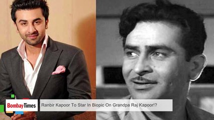 Ranbir Kapoor To Star In Biopic On Grandpa Raj Kapoor !?
