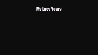 book onlineMy Lucy Years