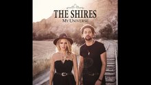 The Shires - Beats to Your Rhythm