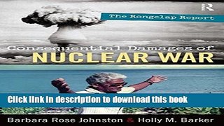 Read Consequential Damages of Nuclear War: The Rongelap Report Ebook Free