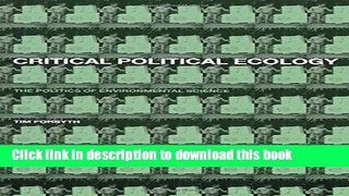 [PDF] Critical Political Ecology: The Politics of Environmental Science Read Online