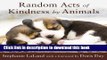 Read Random Acts of Kindness by Animals  PDF Free