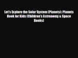 READ book Let's Explore the Solar System (Planets): Planets Book for Kids (Children's Astronomy