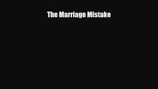 complete The Marriage Mistake
