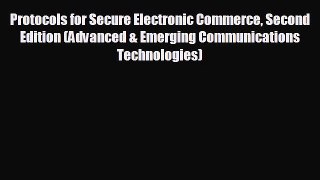 there is Protocols for Secure Electronic Commerce Second Edition (Advanced & Emerging Communications