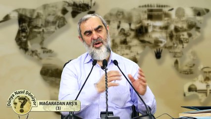 62) Dünya Nasıl Dönüyor? - MAĞARADAN ARŞ'A (3) - Nureddin YILDIZ - Sosyal Doku Vakfı
