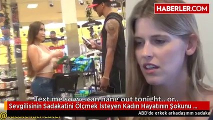Sevgilisinin Sadakatini Ölçmek İsteyen Kadın Hayatının Şokunu Yaşadı