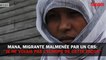Mana, migrante malmenée par un CRS: "je ne voyais pas l'Europe de cette façon"
