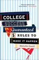 College Success Guaranteed Malcolm Gauld Ebook EPUB PDF