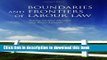Download Boundaries and Frontiers of Labour Law: Goals and Means in the Regulation of Work PDF Free