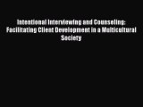 different  Intentional Interviewing and Counseling: Facilitating Client Development in a Multicultural