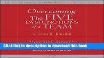 Read Books Overcoming the Five Dysfunctions of a Team: A Field Guide for Leaders, Managers, and