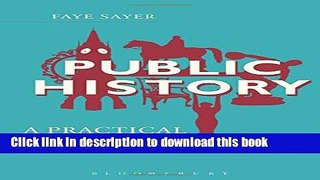 Read Public History: A Practical Guide Ebook Free