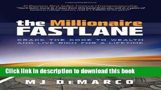 Read Books The Millionaire Fastlane: Crack the Code to Wealth and Live Rich for a Lifetime. E-Book
