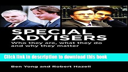 Read Special Advisers: Who they are, what they do and why they matter PDF Online