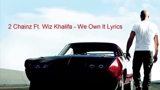 2 Chainz We Own It ft. Wiz Khalifa [Lyrics On Screen]