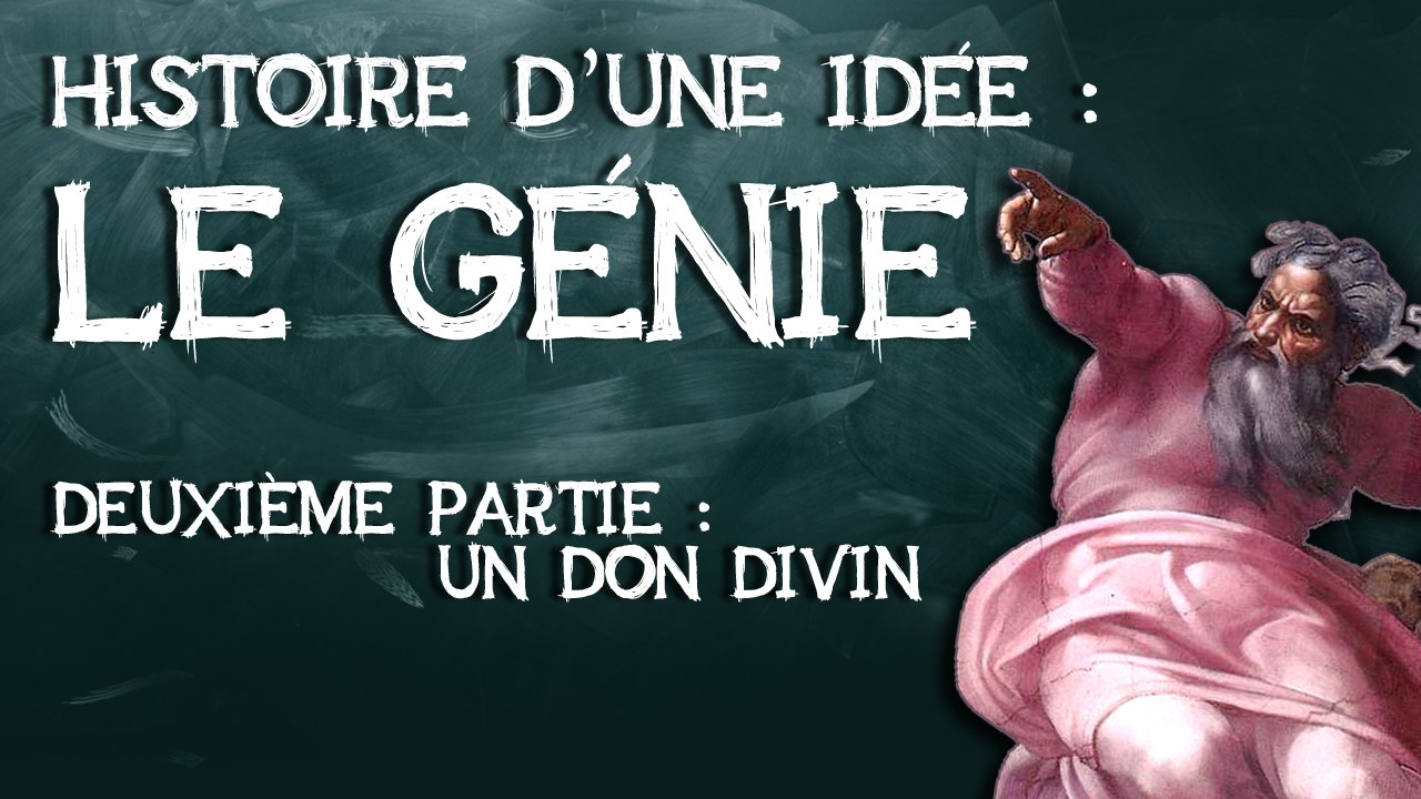 03- Le génie, histoire d'une idée. deuxième partie : un don divin.