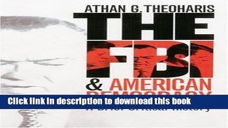 [PDF] The FBI and American Democracy: A Brief Critical History [Download] Online