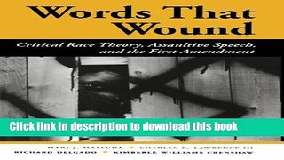 [PDF] Words That Wound: Critical Race Theory, Assaultive Speech, And The First Amendment