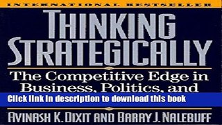 Read Books Thinking Strategically: The Competitive Edge in Business, Politics, and Everyday Life