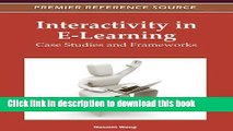 Read Interactivity in E-Learning: Case Studies and Frameworks Ebook Online