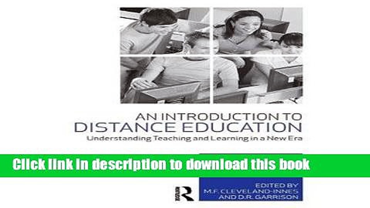 Download An Introduction to Distance Education: Understanding Teaching and Learning in a New Era