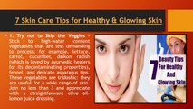 7 Skin Care Tips for Healthy & Glowing Skin