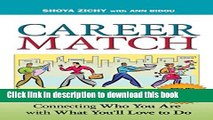 [Download] Career Match: Connecting Who You Are with What You ll Love to Do Free Books