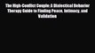 there is The High-Conflict Couple: A Dialectical Behavior Therapy Guide to Finding Peace Intimacy