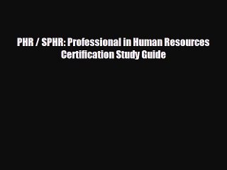 different  PHR / SPHR: Professional in Human Resources Certification Study Guide