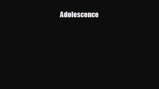 there is Adolescence