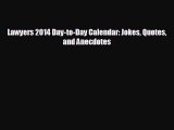 Popular book Lawyers 2014 Day-to-Day Calendar: Jokes Quotes and Anecdotes
