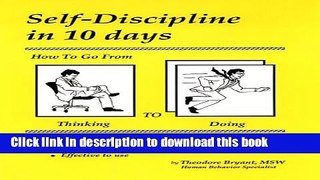 Books Self-Discipline in 10 Days: How to Go from Thinking to Doing Full Download