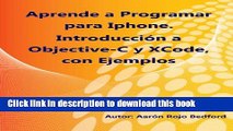 Ebook Aprende a Programar iPhone. IntroducciÃ³n a Objective-C y XCode con Ejemplos (Spanish