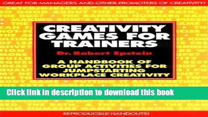 Books Creativity Games for Trainers: A Handbook of Group Activities for Jumpstarting Workplace