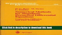 Ebook Numerical Methods for Singularly Perturbed Differential Equations: Convection-Diffusion and