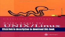 Read Keine Angst vor UNIX/Linux: Ein Lehrbuch fÃ¼r Ein- und Umsteiger in UNIX (Solaris, HP-UX,