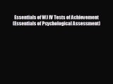different  Essentials of WJ IV Tests of Achievement (Essentials of Psychological Assessment)