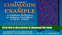 Download Unix Commands by Example: A Desktop Reference for Unixware, Solairs and Sco Unixware,