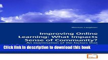 Read Improving Online Learning: What Impacts Sense of Community?: An examination of the factors