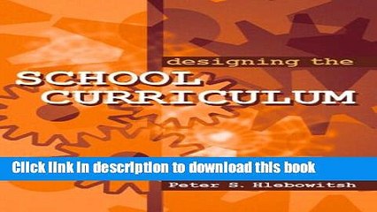 Read Designing the School Curriculum Ebook Online